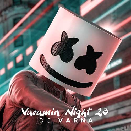 دانلود آهنگ دیجی وارنا پادکست ورامین نایت 23 14 dj varna varamin nights 23 2025 02 28 19 05