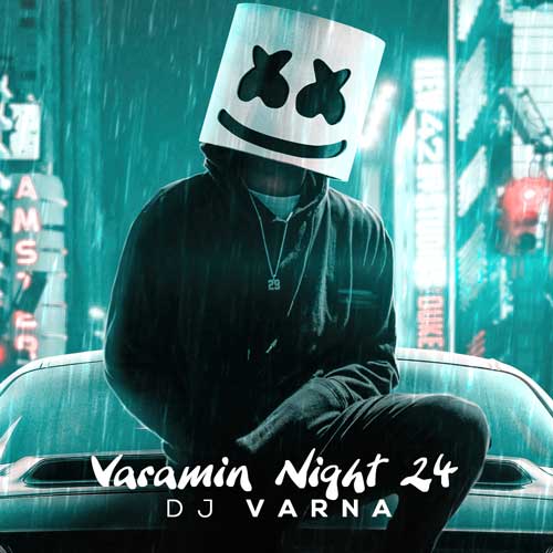 دانلود آهنگ دیجی وارنا پادکست ورامین نایت 24 13 dj varna varamin nights 24 2025 02 28 19 06