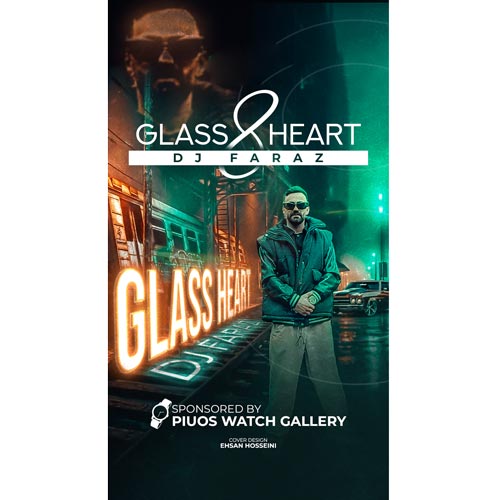dj faraz glass heart 08 2025 04 14 17 21