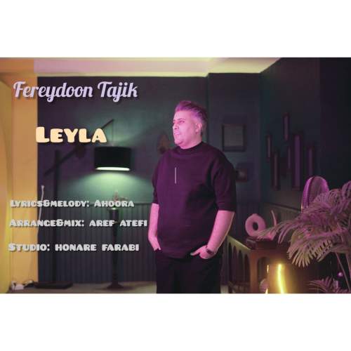دانلود آهنگ فریدون تاجیک لیلا 13 fereydoon tajik leyla 2025 05 07 08 35