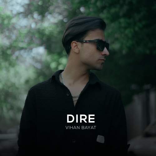 vihan bayat dire 2025 06 01 10 10