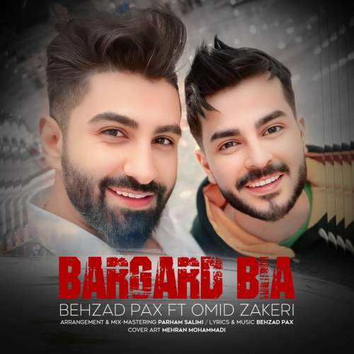 behzad pax ft omid zakeri bargard bia 2025 09 19 12 35