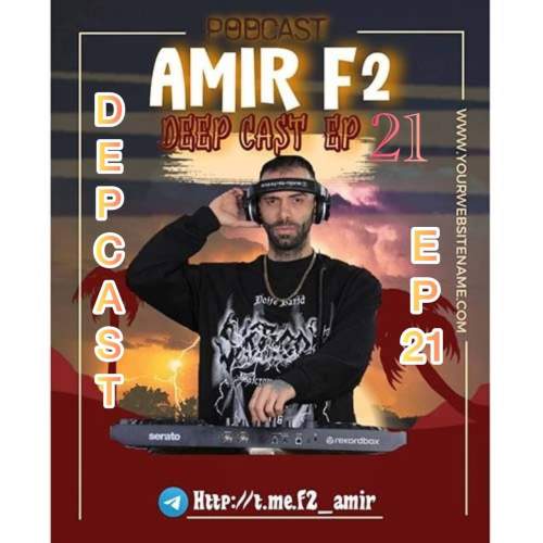 amir f2 deepcast 21 2025 10 05 12 50