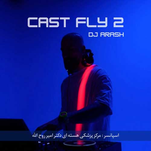 dj arash cast fly 02 2025 10 08 14 50