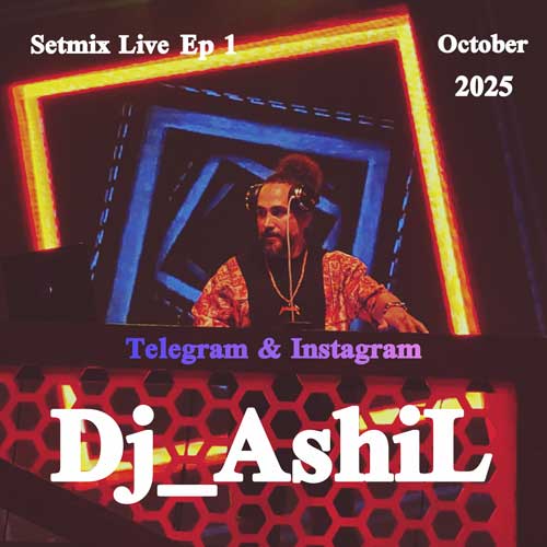 dj ashil setmix live 01 2025 10 03 18 30