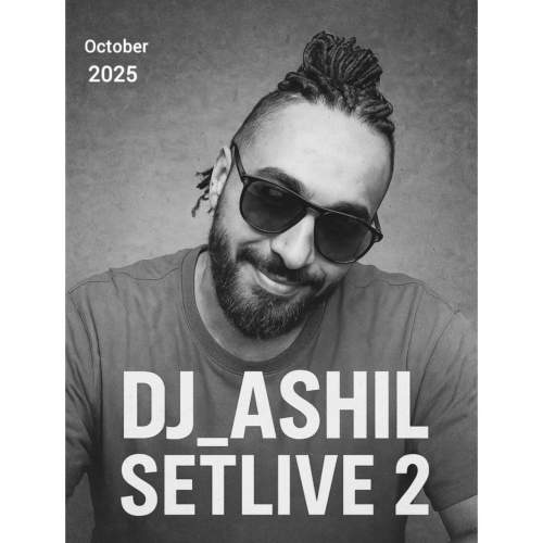dj ashil setmix live 02 2025 10 11 09 40