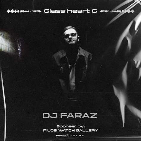 dj faraz glass heart 06 2025 10 19 11 55