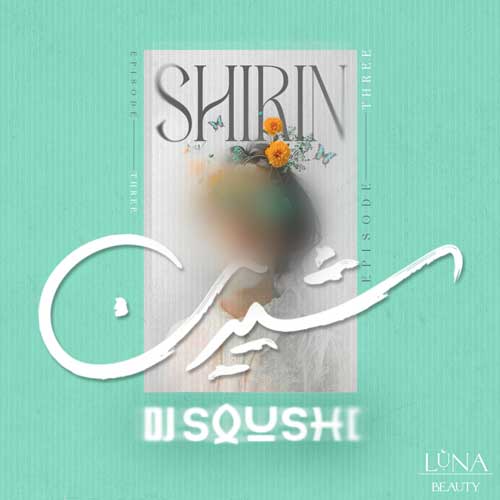 dj sushi shirin 03 2025 10 10 10 30