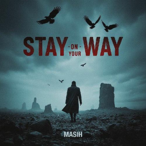 دانلود آهنگ مسیح Stay On Your Way 14 masih stay on your way 2025 10 03 19 05