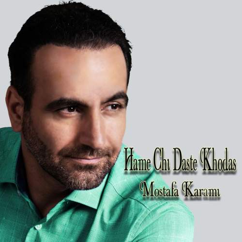 mostafa karami hame chi daste khodast 2025 10 15 12 25