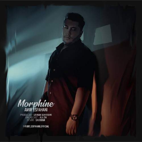 amir esfahani morphin 2025 11 19 13 30
