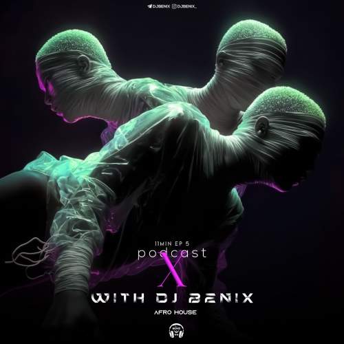 dj benix podcast x e05 2025 11 16 17 40