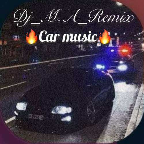 dj m a car music 2025 11 02 09 25