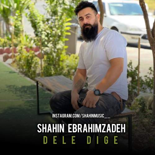 shahin ebrahimzadeh dele dige 2025 11 26 22 30