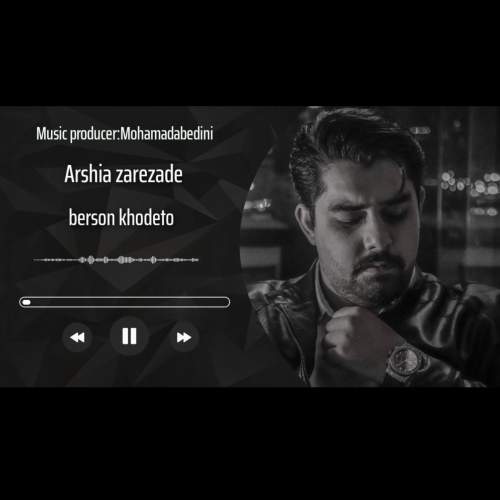 arshia zarezade berson khodeto 2025 12 18 12 10