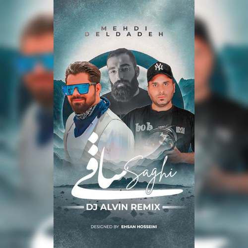 دانلود آهنگ دیجی آلوین ریمیکس ساقی (مهدی دلداده و حمید صفت) 13 dj alvin saghi remix hamid sefat x mehdi deldade 2025 12 07 12 35