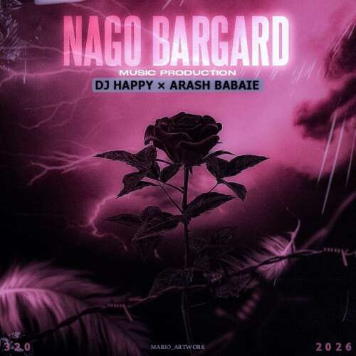 dj happy x arash babaei nagoo bargard remix 2026 06 27 17 21