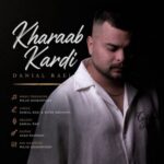 دانلود آهنگ دانیال راعی خراب کردی
