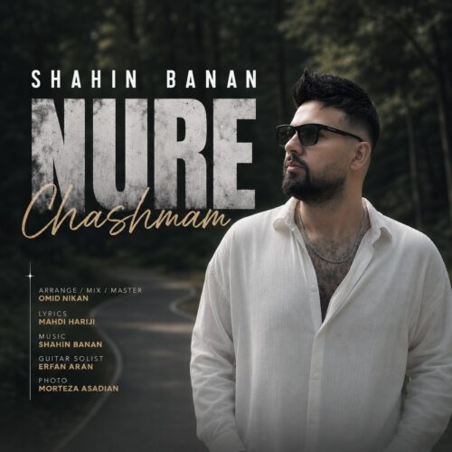 shahin banan nure cheshmam 2026 07 03 17 19