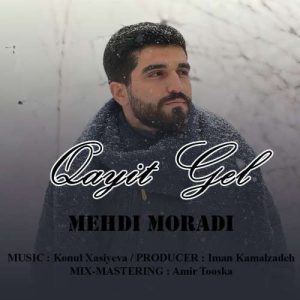 دانلود آهنگ مهدی مرادی قاییت گل